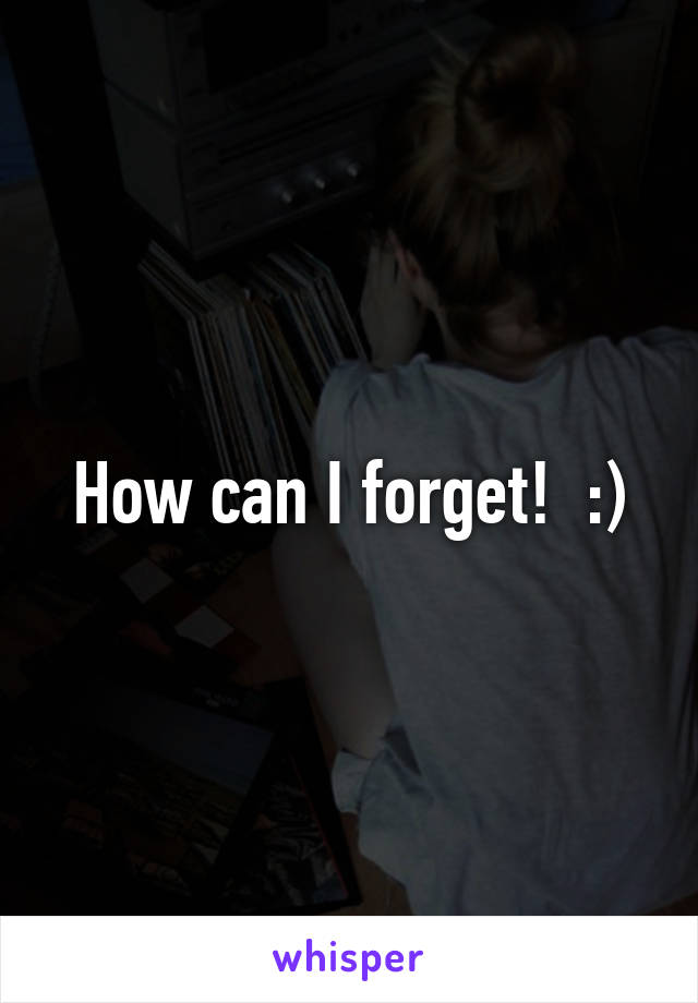 How can I forget!  :)