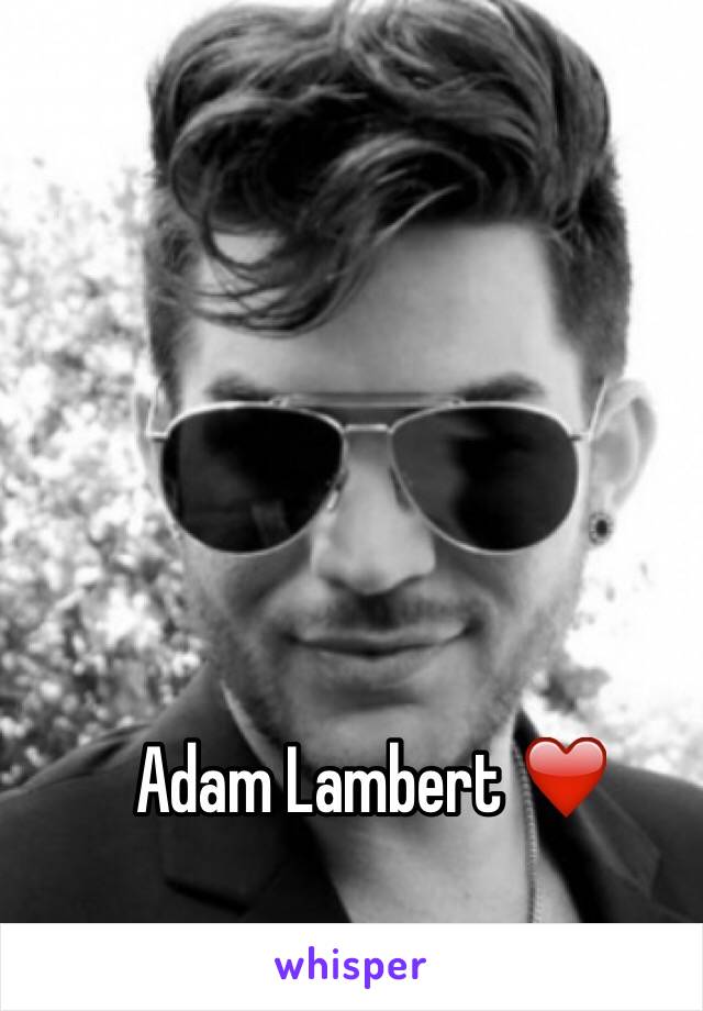 Adam Lambert ❤️