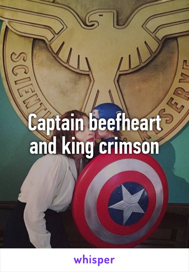 Captain beefheart and king crimson