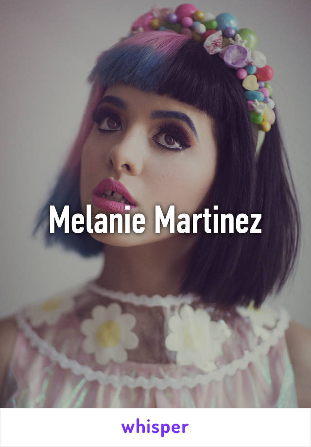 Melanie Martinez