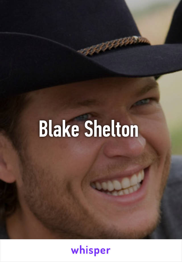 Blake Shelton 