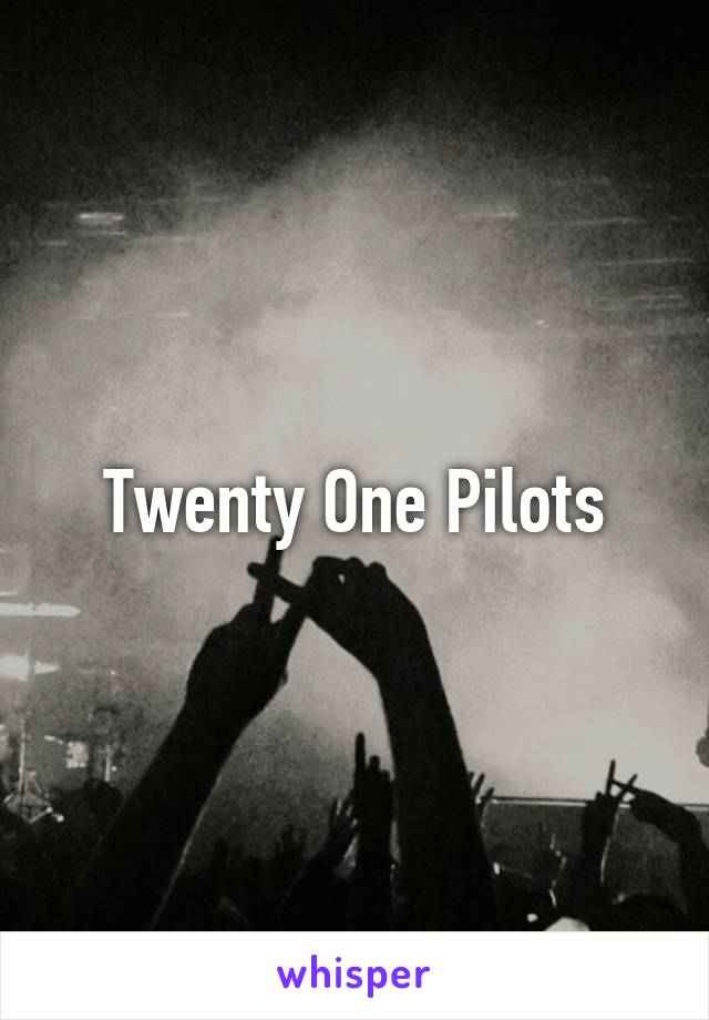 Twenty One Pilots