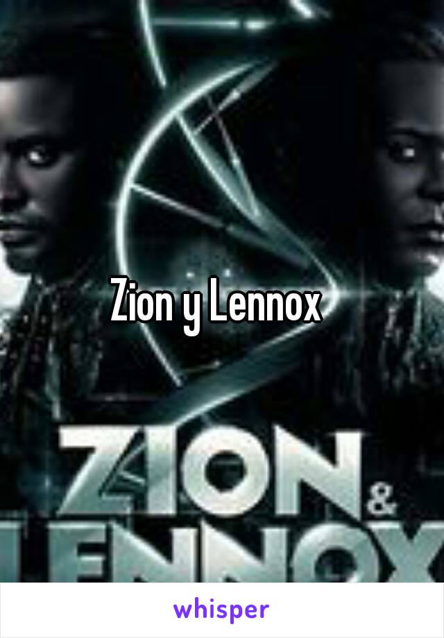 Zion y Lennox 

