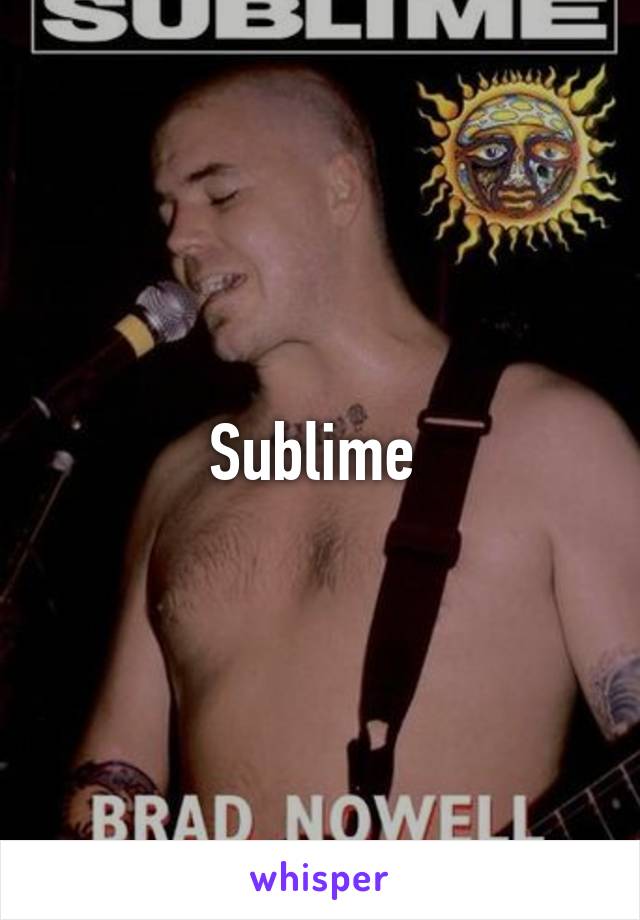 Sublime 