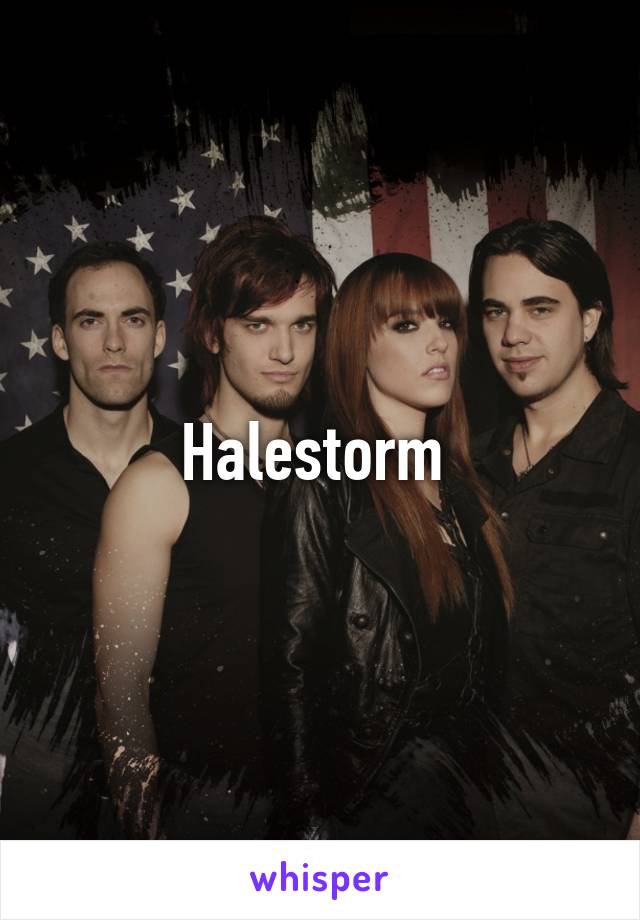 Halestorm 