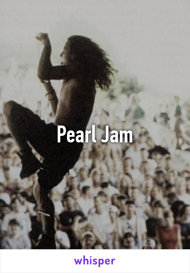 Pearl Jam