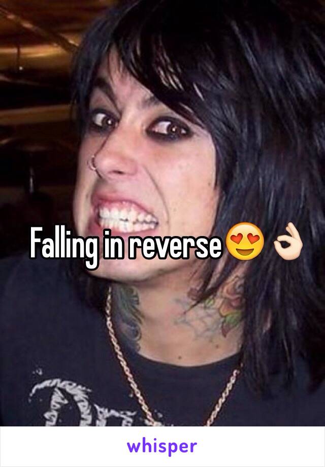 Falling in reverse😍👌🏻