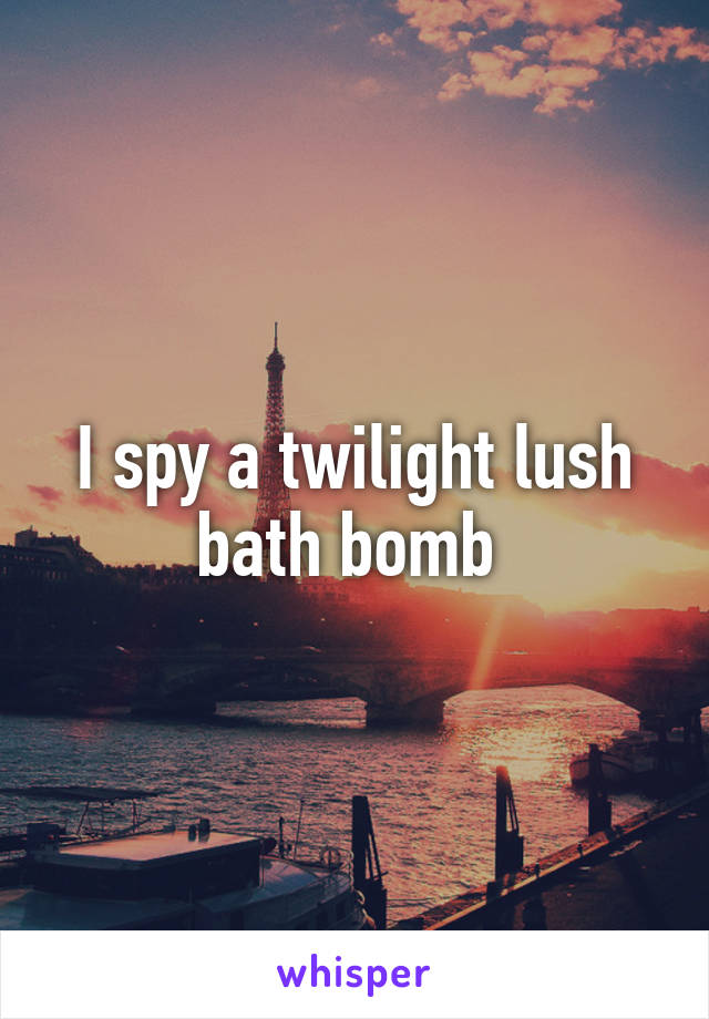 I spy a twilight lush bath bomb 