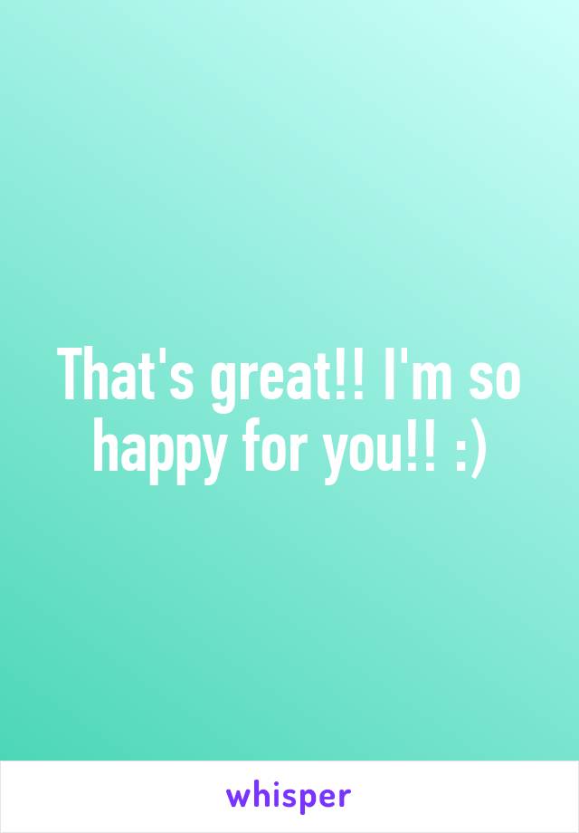 That's great!! I'm so happy for you!! :)