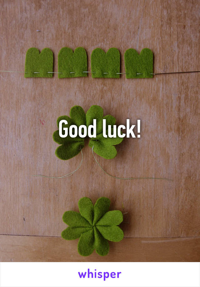 Good luck!
