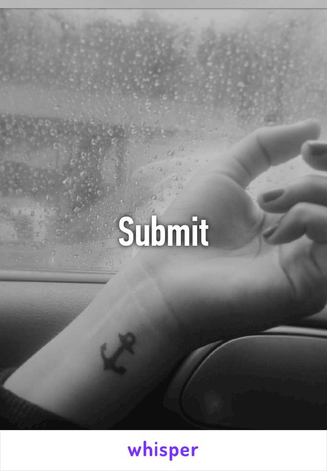 Submit