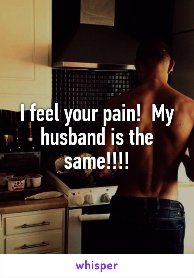 I feel your pain!  My husband is the same!!!!