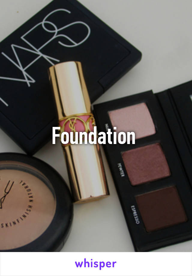 Foundation 