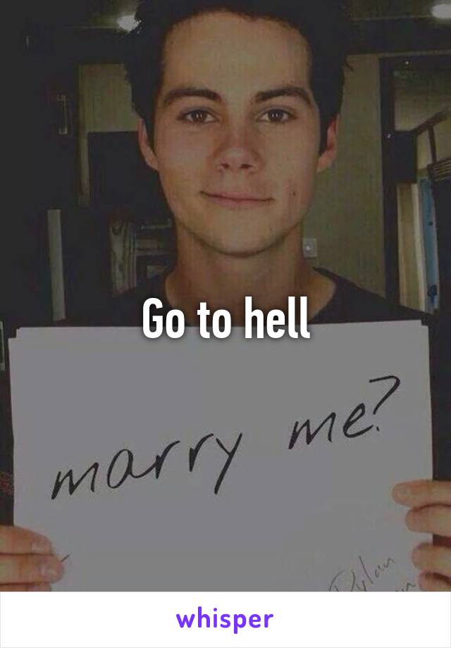 Go to hell