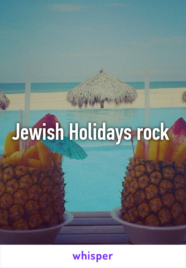 Jewish Holidays rock 