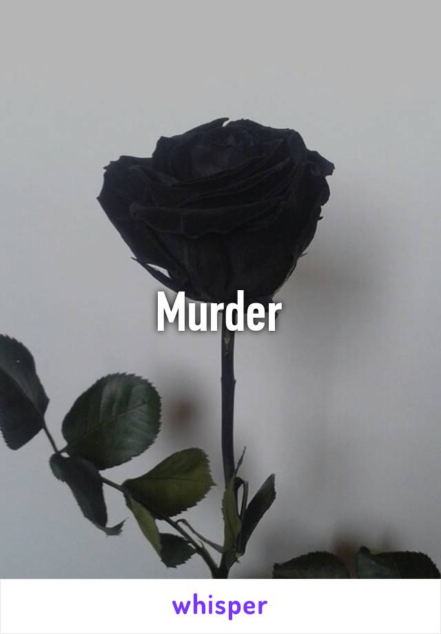 Murder