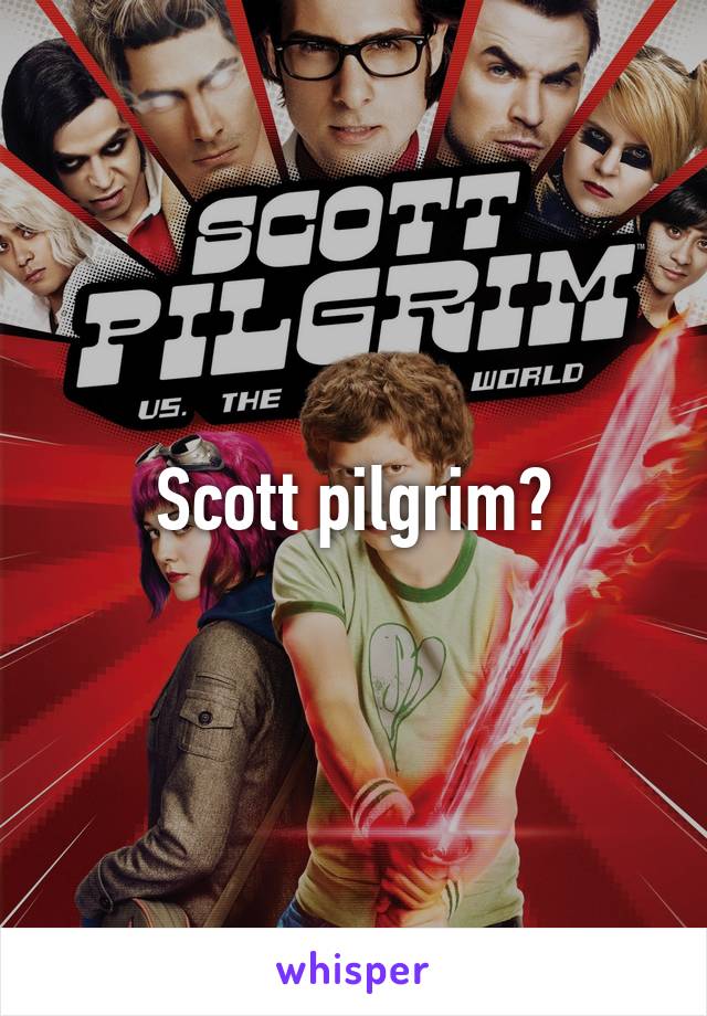 Scott pilgrim?