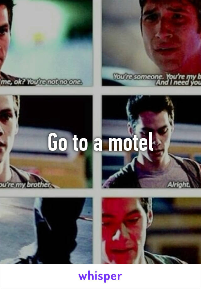 Go to a motel