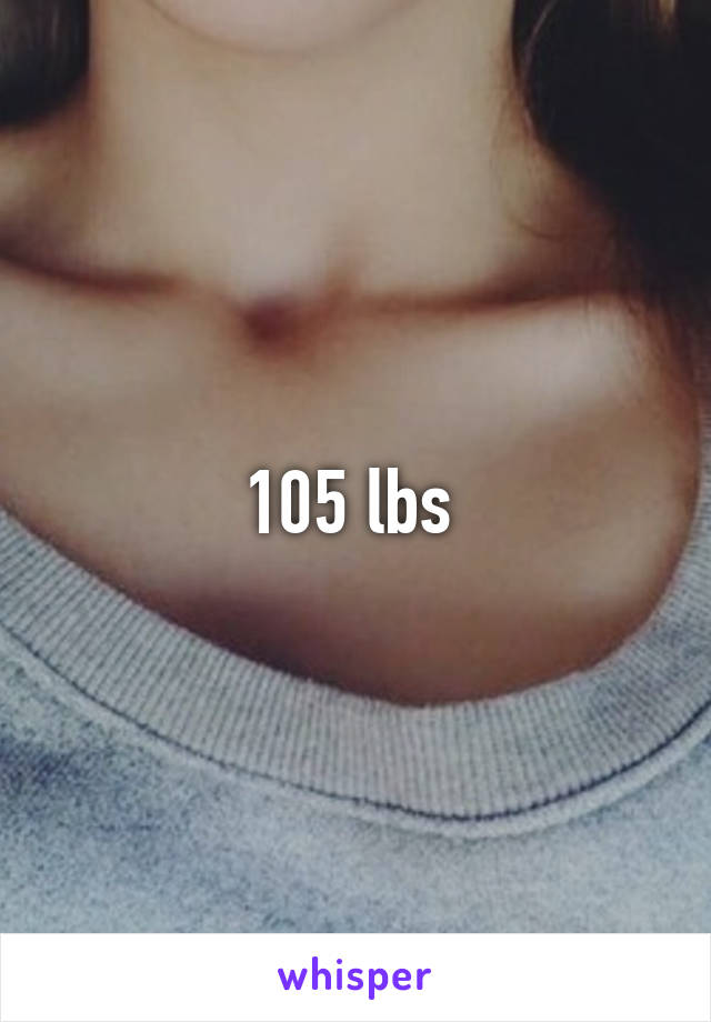 105 lbs 