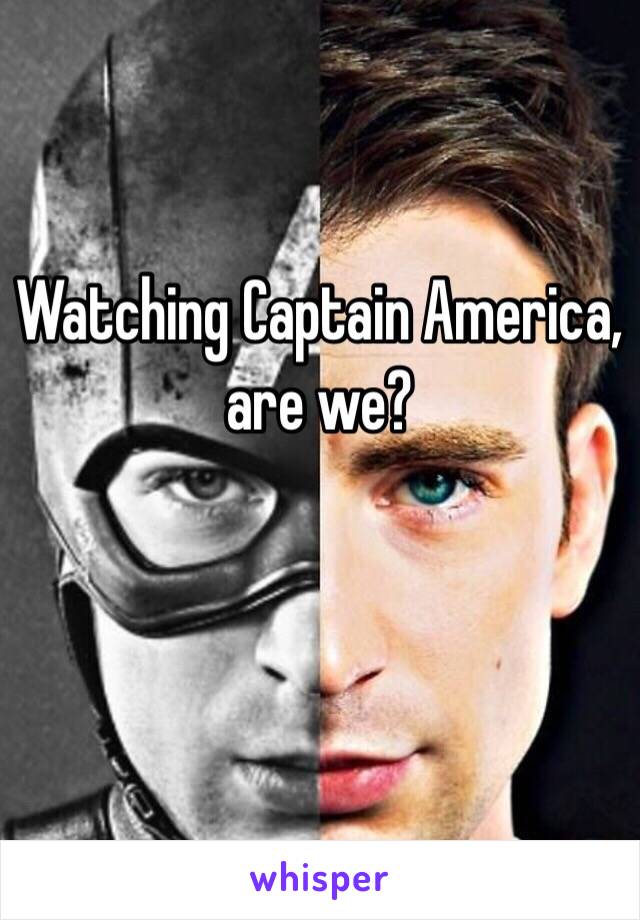 Watching Captain America, are we?