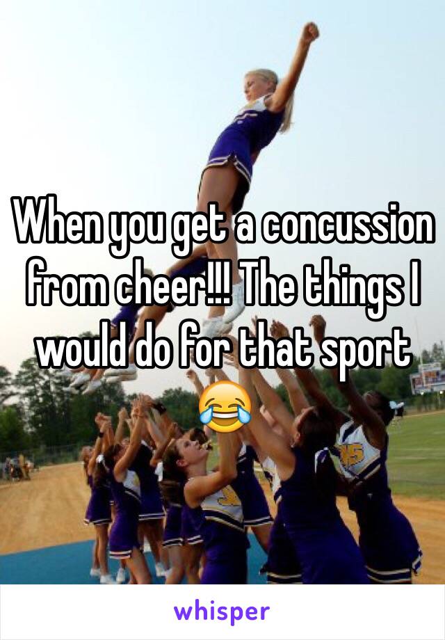 When you get a concussion from cheer!!! The things I would do for that sport 😂