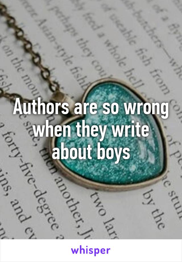 Authors are so wrong when they write about boys