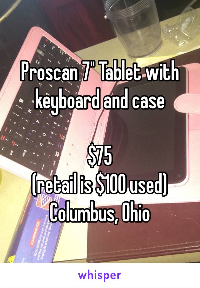 Proscan 7" Tablet with keyboard and case

$75 
(retail is $100 used)
Columbus, Ohio 