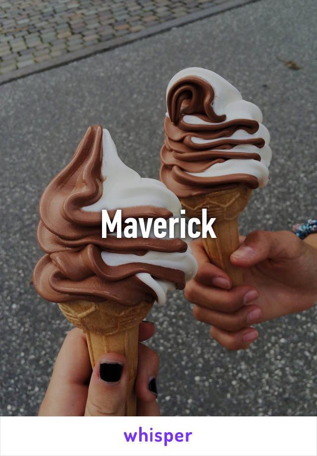 Maverick