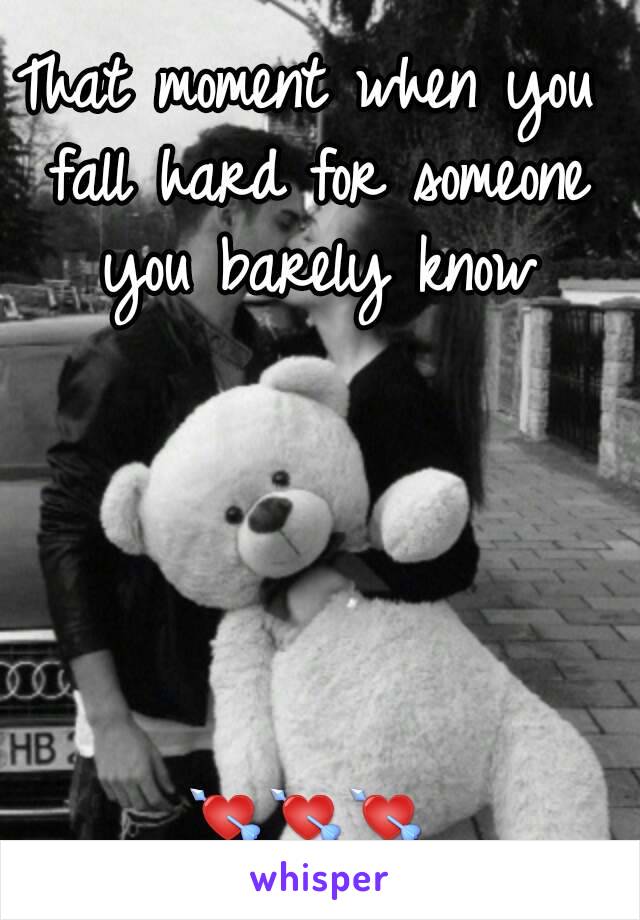 That moment when you fall hard for someone you barely know





💘💘💘