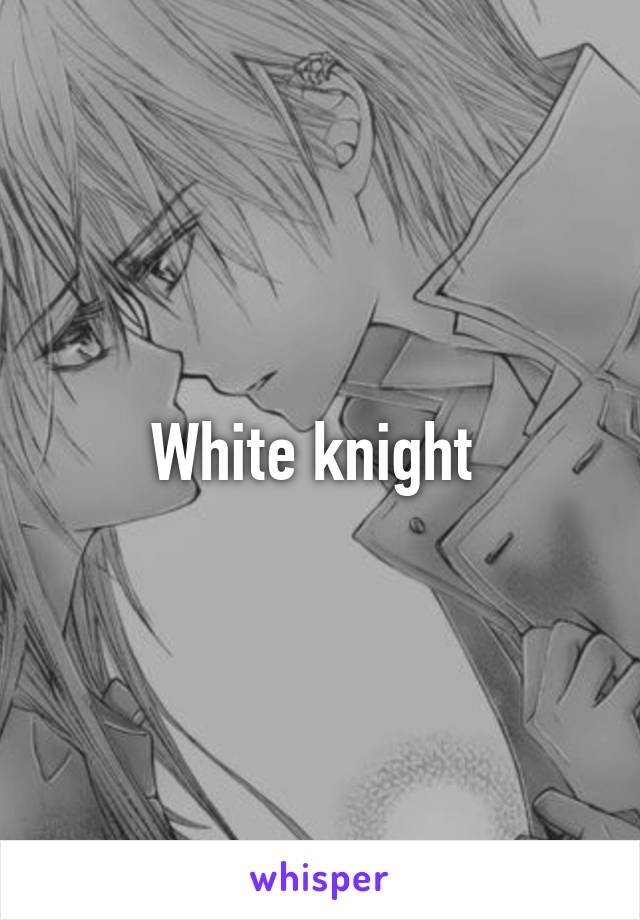 White knight 