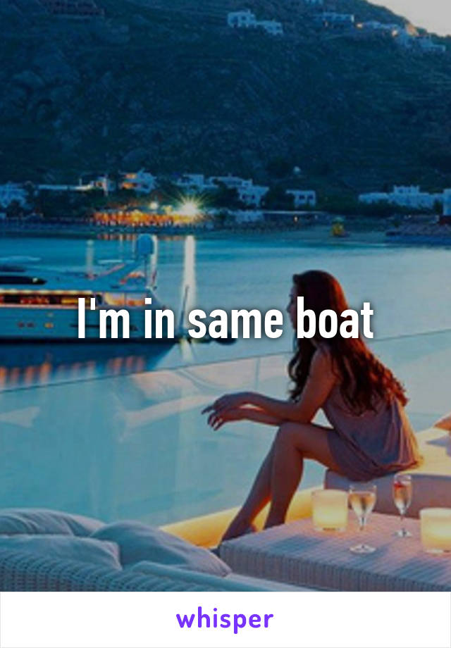 I'm in same boat