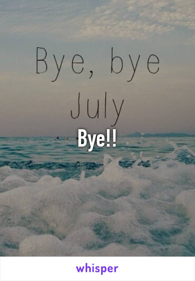 Bye!!