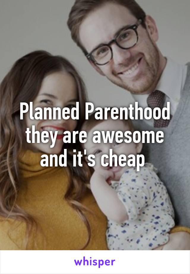 Planned Parenthood they are awesome and it's cheap 