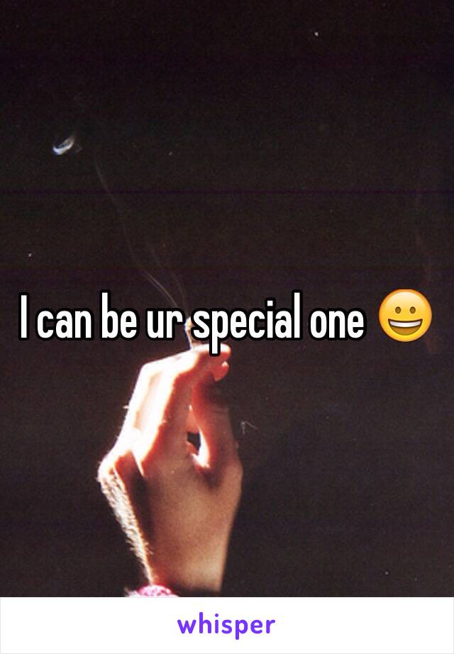 I can be ur special one 😀