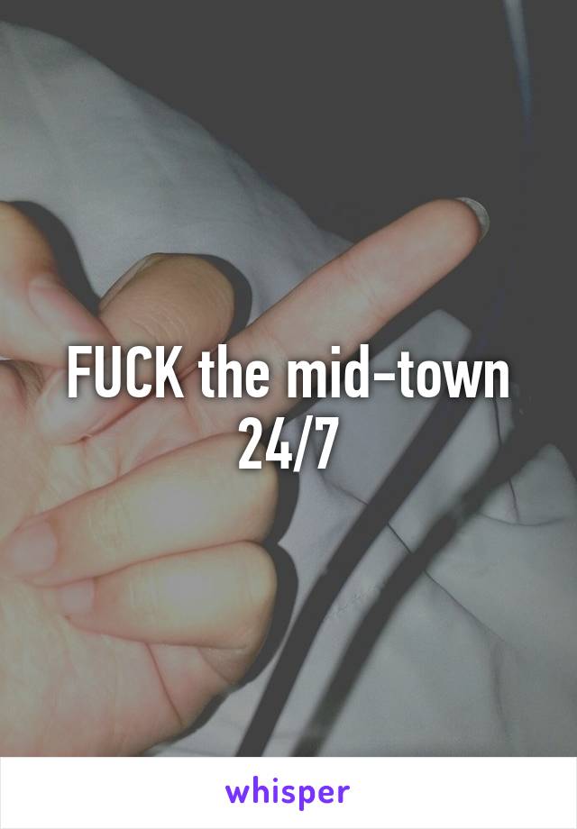 FUCK the mid-town 24/7