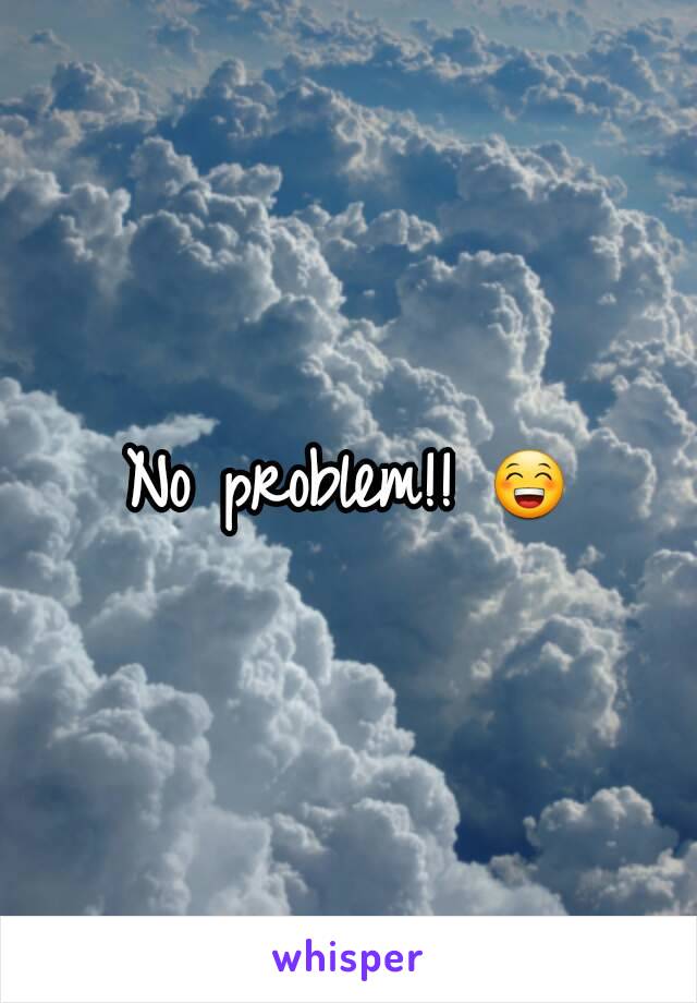 No problem!! 😁