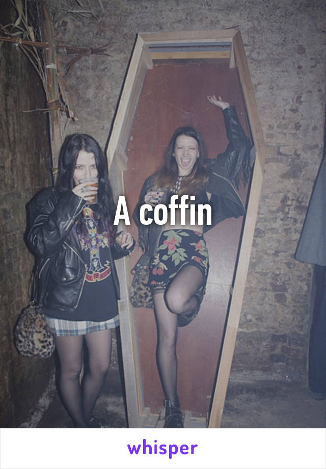 A coffin
