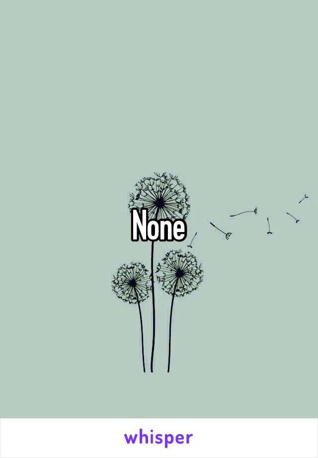 None