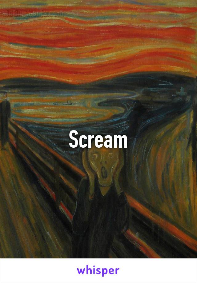 Scream