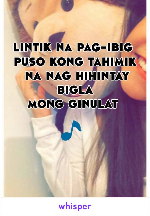 lintik na pag-ibig 
puso kong tahimik na nag hihintay bigla 
mong ginulat 

🎵🎵🎵