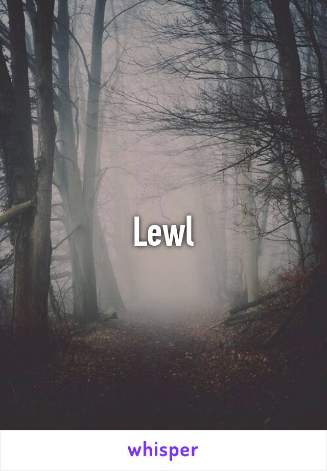 Lewl