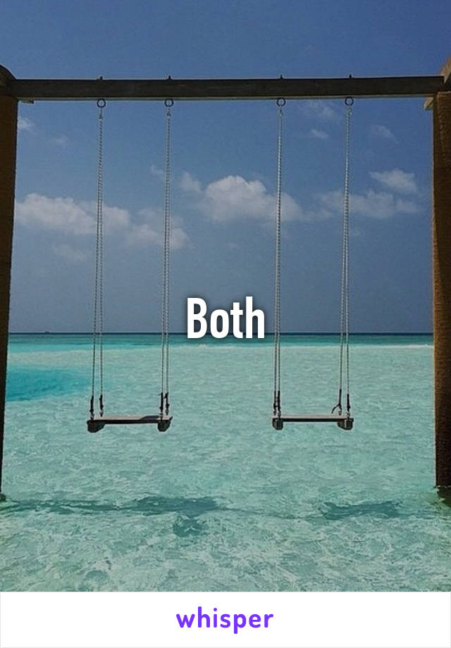 Both