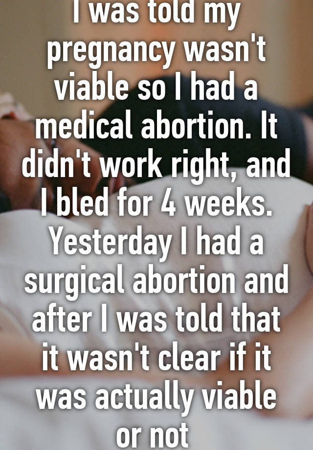 i-was-told-my-pregnancy-wasn-t-viable-so-i-had-a-medical-abortion-it