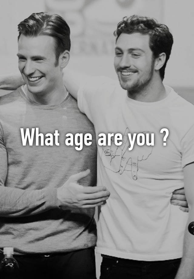 what-age-are-you