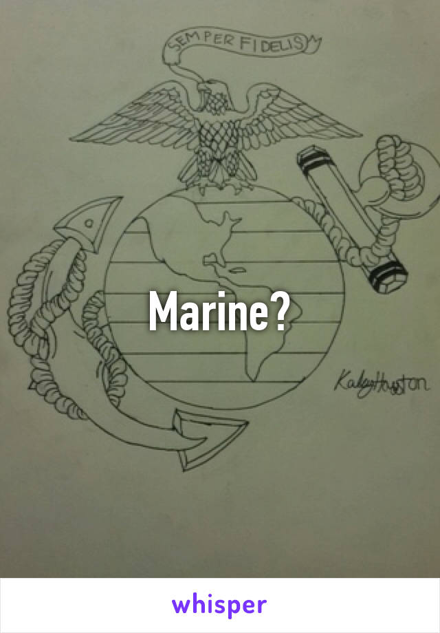 Marine?