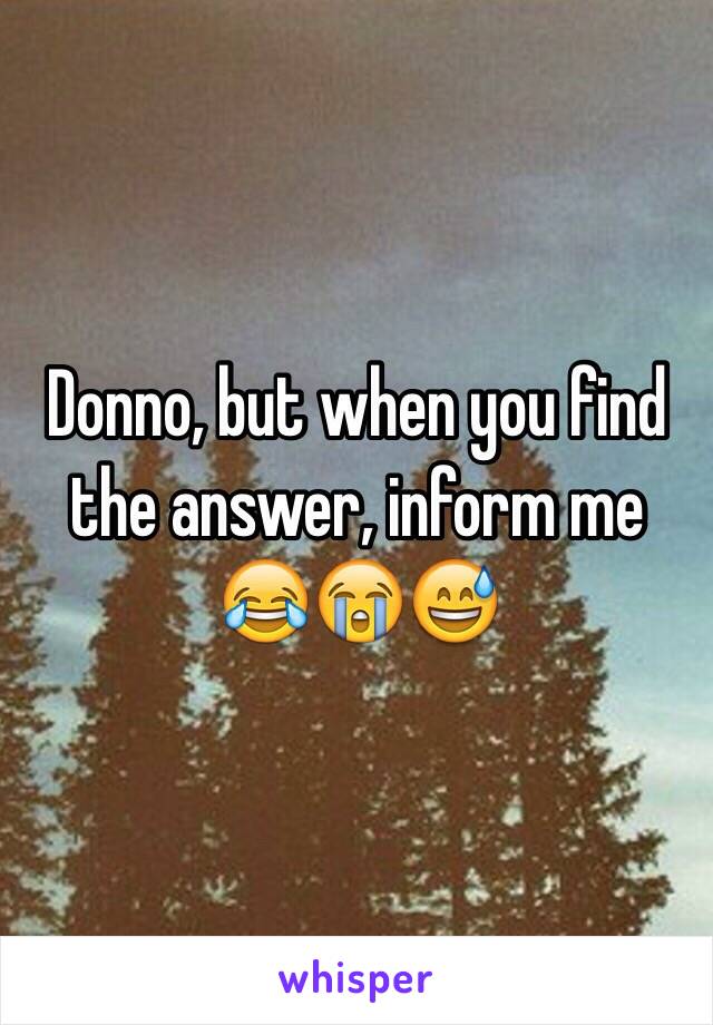 Donno, but when you find the answer, inform me 😂😭😅