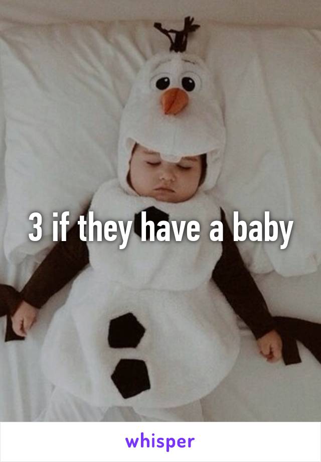 3-if-they-have-a-baby