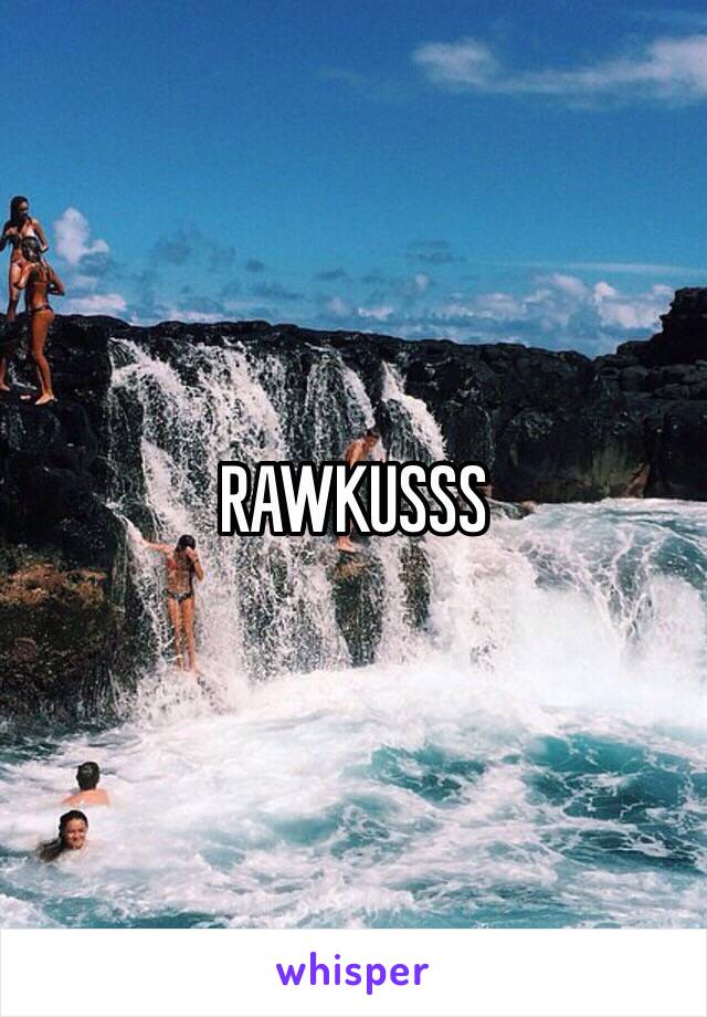 RAWKUSSS