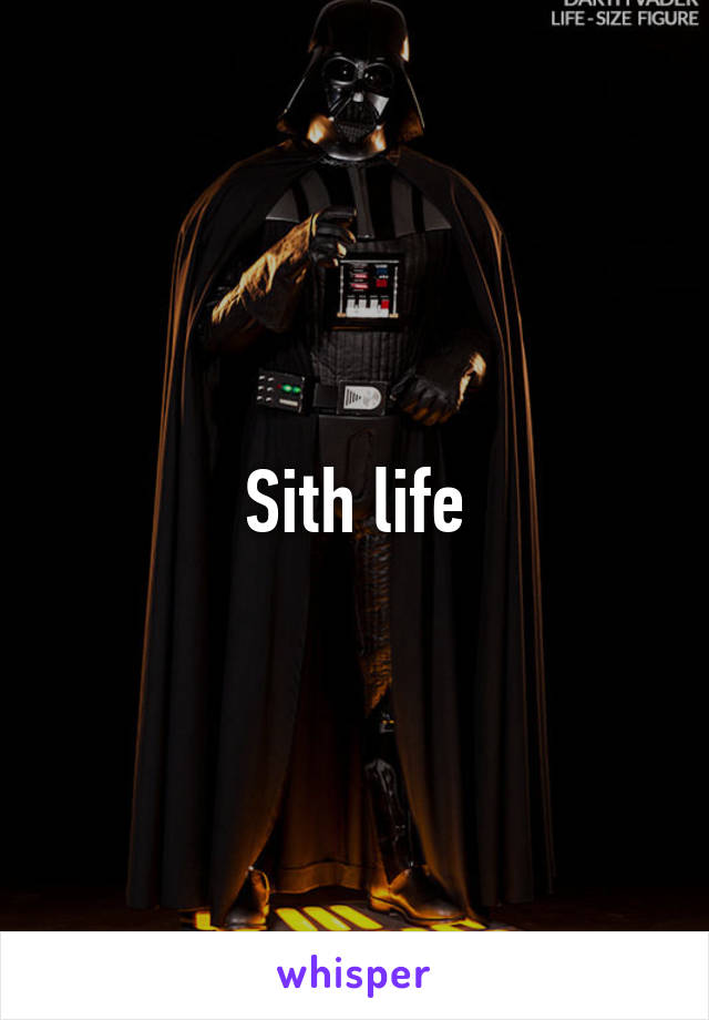 Sith life