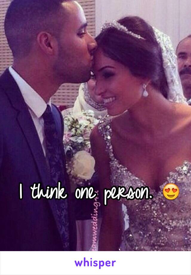 I think one person. 😍